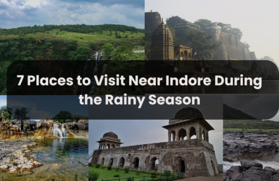 places to visit in indore during rainly season