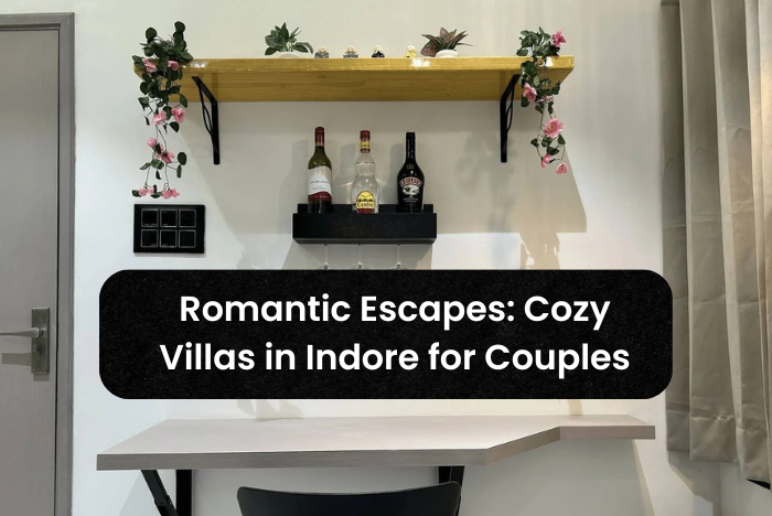 Romantic Escapes: Cozy Villas in Indore for Couples