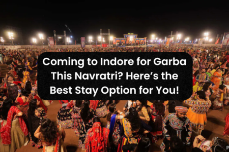 Coming to Indore for Garba This Navratri? Here’s the Best Stay Option for You!