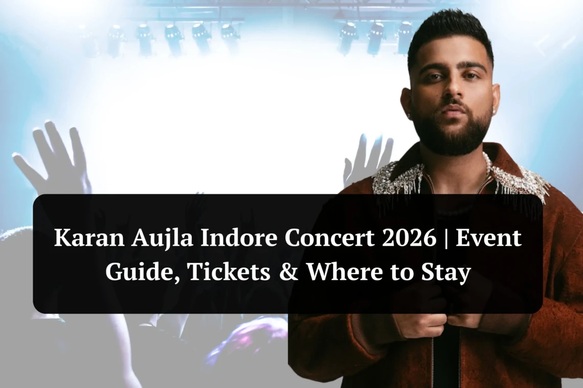 Karan Aujla Concert Indore 2026